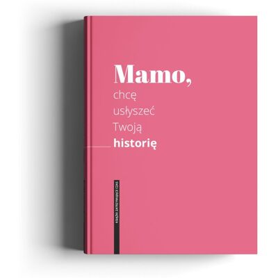 Mamo, chcę usłyszeć Twoją historię Prezent dla mamy Książka do wypełnienia Księga wspomnień Rodzinna pamiątka Mamo, chcę usłyszeć Twoją historię Prezent dla mamy Książka do wypełnienia Księga wspomnień Rodzinna pamiątka