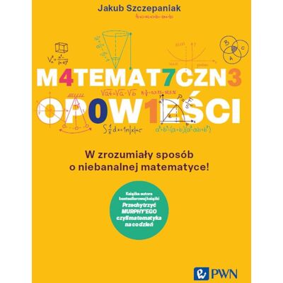 Matematyczne opowieści Matematyczne opowieści