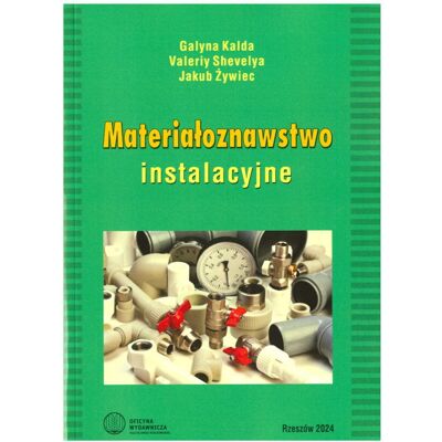 Materiałoznawstwo instalacyjne. Materiałoznawstwo instalacyjne.