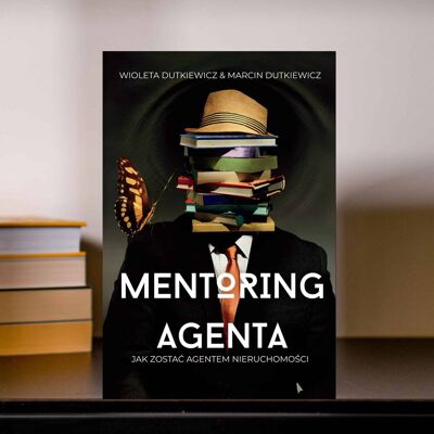 Mentoring agenta. Jak zostać agentem nieruchomości Mentoring agenta. Jak zostać agentem nieruchomości
