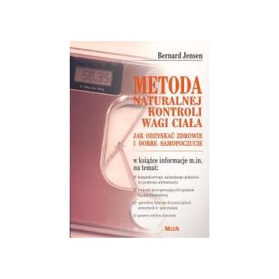 Metoda Naturalnej Kontroli Wagi Ciała Metoda Naturalnej Kontroli Wagi Ciała