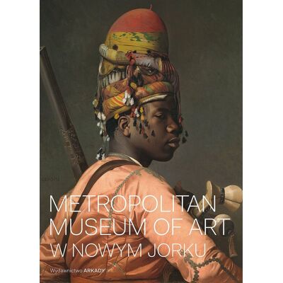 Metropolitan Museum of Art w Nowym Jorku Metropolitan Museum of Art w Nowym Jorku