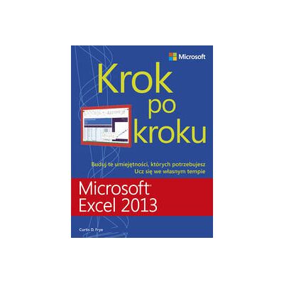 Microsoft Excel 2013. Krok Po Kroku Microsoft Excel 2013. Krok Po Kroku