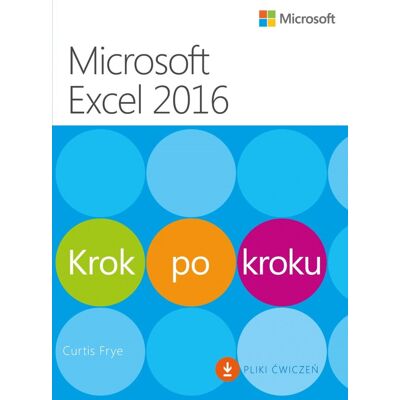 Microsoft Excel 2016. Krok Po Kroku Microsoft Excel 2016. Krok Po Kroku