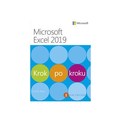 Microsoft Excel 2019. Krok Po Kroku Microsoft Excel 2019. Krok Po Kroku