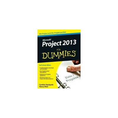 Microsoft Project 2013 Für Dummies Microsoft Project 2013 Für Dummies
