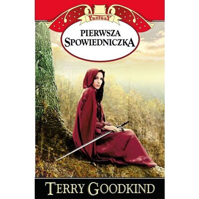 Miecz prawdy. Pierwsza Spowiedniczka Miecz prawdy. Pierwsza Spowiedniczka