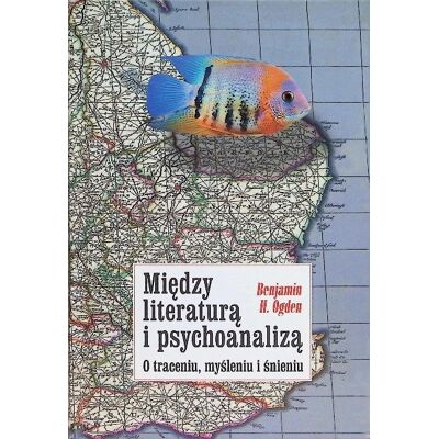 Między literaturą i psychoanalizą Między literaturą i psychoanalizą