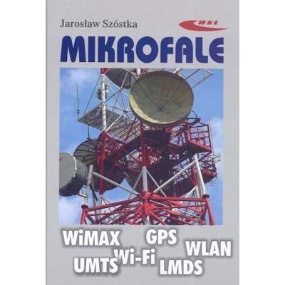 Mikrofale Układy i Systemy Mikrofale Układy i Systemy