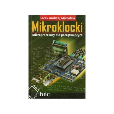 Mikroklocki. Mikroprocesory dla początkujących Mikroklocki. Mikroprocesory dla początkujących