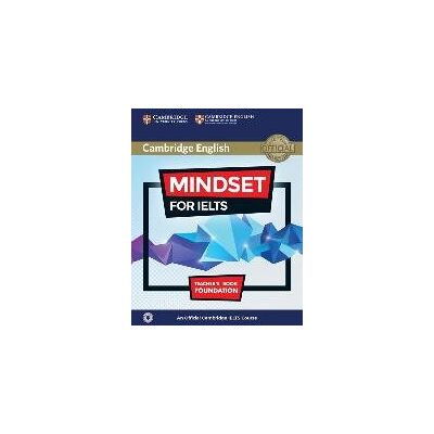 Mindset for Ielts Foundation Teacher's Book with Class Audio: An Official Cambridge Ielts Course Mindset for Ielts Foundation Teacher's Book with Class Audio: An Official Cambridge Ielts Course