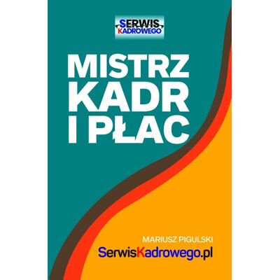 Mistrz Kadr i Płac Mistrz Kadr i Płac