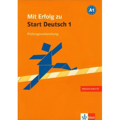 Mit Erfolg zu Start Deutsch 1. Prufungsvorbereitung + CD Mit Erfolg zu Start Deutsch 1. Prufungsvorbereitung + CD
