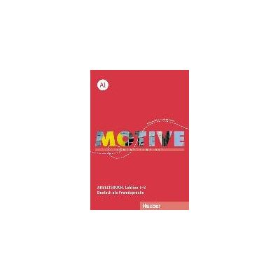 Motive A1. Arbeitsbuch A1. Lektion 1-8 mit MP3-Audio-CD Motive A1. Arbeitsbuch A1. Lektion 1-8 mit MP3-Audio-CD
