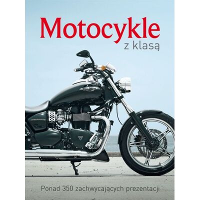 Motocykle z klasą Motocykle z klasą