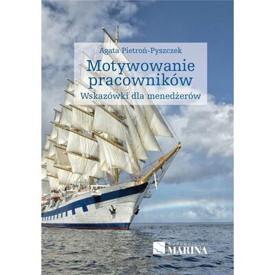 Motywowanie pracowników wyd.2021 Motywowanie pracowników wyd.2021