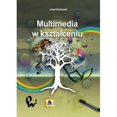 Multimedia w kształceniu Multimedia w kształceniu