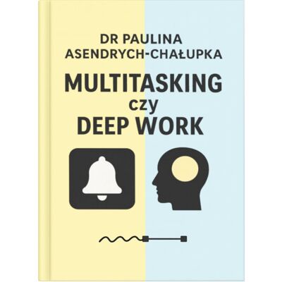 Multitasking czy deep work Multitasking czy deep work