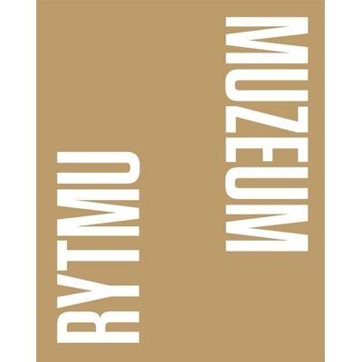 Muzeum rytmu Muzeum rytmu
