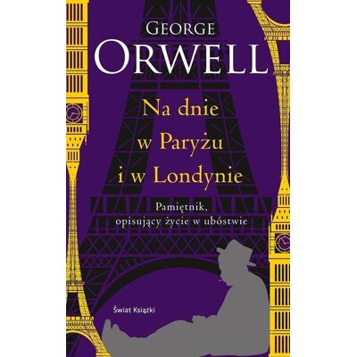 Na dnie w Paryżu i w Londynie Na dnie w Paryżu i w Londynie