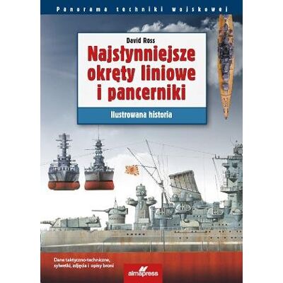 Najsłynniejsze okręty liniowe i pancerniki. Ilustrowana historia Najsłynniejsze okręty liniowe i pancerniki. Ilustrowana historia