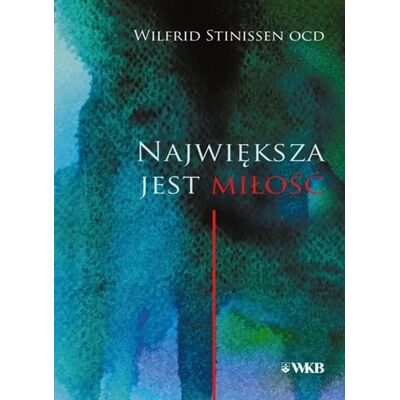 Największa jest miłość Największa jest miłość