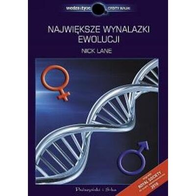 Największe wynalazki ewolucji Największe wynalazki ewolucji