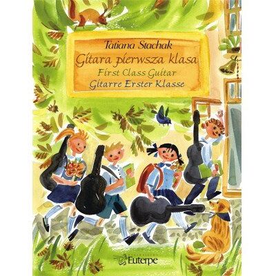 Euterpe Nauka Gry na Gitarze - Gitara Pierwsza Klasa - T. Stachak Euterpe Nauka Gry na Gitarze - Gitara Pierwsza Klasa - T. Stachak