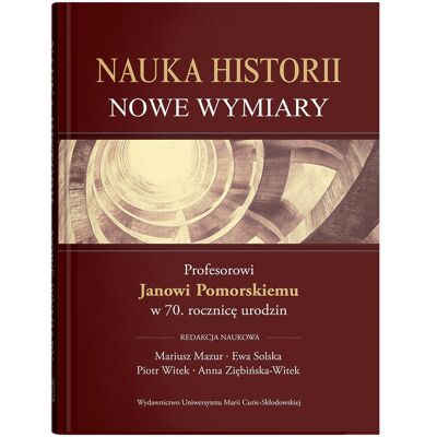 Nauka historii. Nowe wymiary Nauka historii. Nowe wymiary