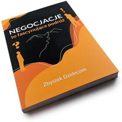 Negocjacje to fascynująca podróż Negocjacje to fascynująca podróż