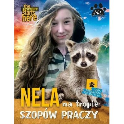 Nela na tropie szopów praczy Nela na tropie szopów praczy