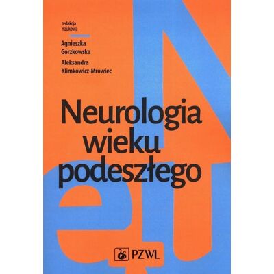 Neurologia wieku podeszłego Neurologia wieku podeszłego