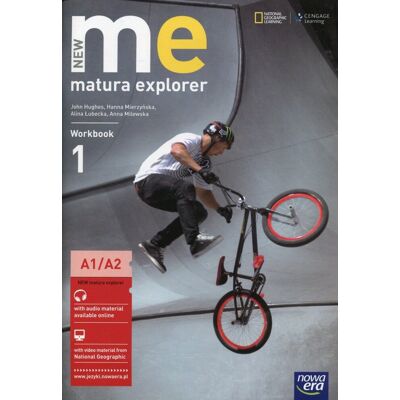 New Matura Explorer. Workbook. Klasa 1. A1/A2. Szkoła ponadgimnazjalna New Matura Explorer. Workbook. Klasa 1. A1/A2. Szkoła ponadgimnazjalna