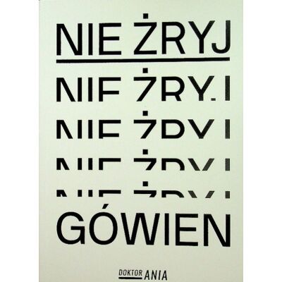 Nie żryj gówien Nie żryj gówien