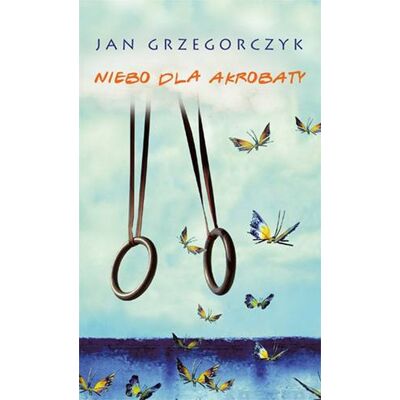 Niebo dla akrobaty Niebo dla akrobaty
