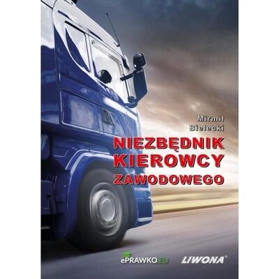 Niezbędnik kierowcy zawodowego Niezbędnik kierowcy zawodowego