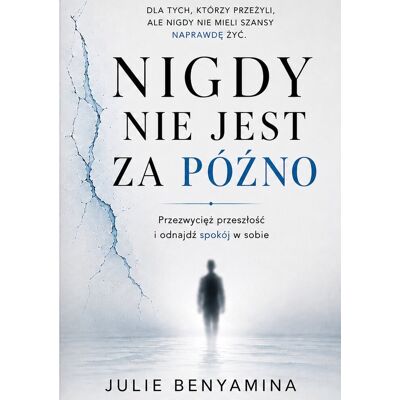 Nigdy nie jest za późno Nigdy nie jest za późno