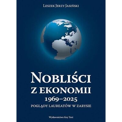 Nobliści z ekonomii 1969-2025 Nobliści z ekonomii 1969-2025