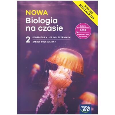 Nowa Biologia Na Czasie 2. Liceum I Technikum. Podręcznik. Zakres Rozszerzony. Nowość 2025 Nowa Biologia Na Czasie 2. Liceum I Technikum. Podręcznik. Zakres Rozszerzony. Nowość 2025