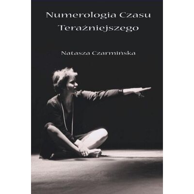 Numerologia czasu teraźniejszego Numerologia czasu teraźniejszego