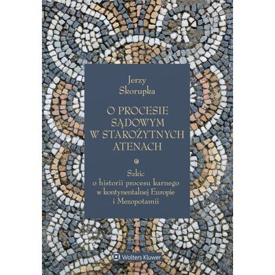 O procesie sądowym w starożytnych Atenach O procesie sądowym w starożytnych Atenach