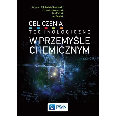 Obliczenia technologiczne w przemyśle chemicznym Obliczenia technologiczne w przemyśle chemicznym