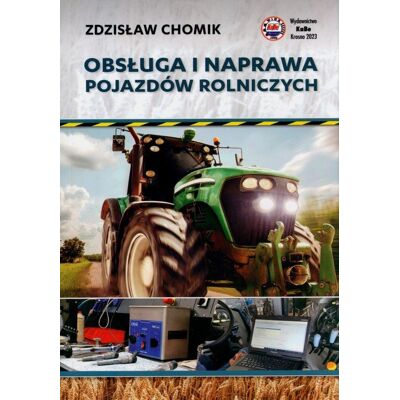 Obsługa i naprawa pojazdów rolniczych Obsługa i naprawa pojazdów rolniczych