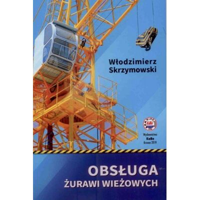 Obsługa żurawi wieżowych Obsługa żurawi wieżowych