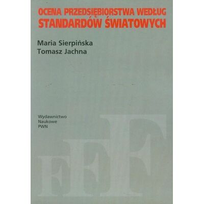Ocena przedsiębiorstwa według standardów światowych Ocena przedsiębiorstwa według standardów światowych