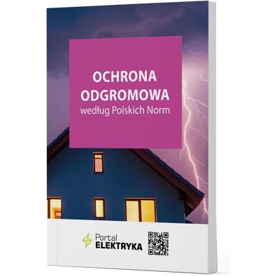 Ochrona odgromowa według Polskich Norm Ochrona odgromowa według Polskich Norm