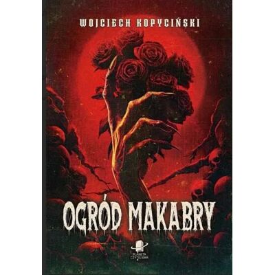 Ogród Makabry Ogród Makabry