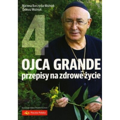 Ojca Grande przepisy na zdrowe życie Tom 4 Ojca Grande przepisy na zdrowe życie Tom 4
