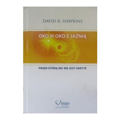 Oko w oko z jaźnią Oko w oko z jaźnią