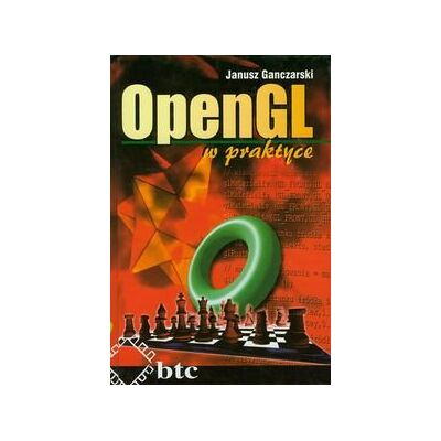OpenGL w praktyce OpenGL w praktyce